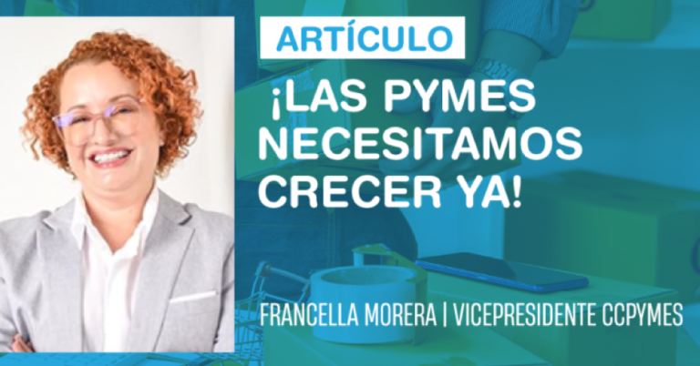 ¡Las pymes necesitamos crecer ya!